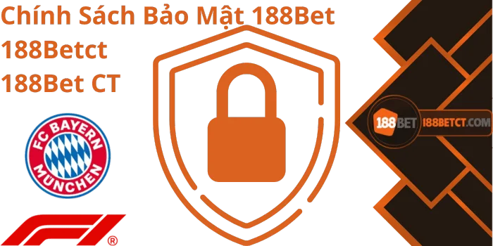 Chính Sách Bảo Mật 188Bet - 188Betct - 188Bet CT 1 Chính sách bảo mật 188Bet